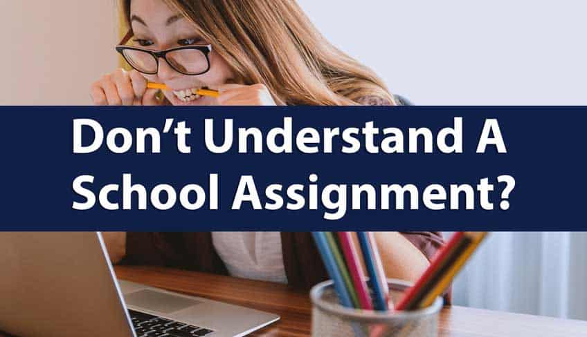 how to do an assignment you don't understand